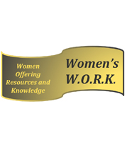 Women Offering Resources and Knowledge (W.O.R.K.) - A charitable corporation associated with BPW Canada